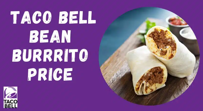 Taco Bell Bean Burrito price and nutrition