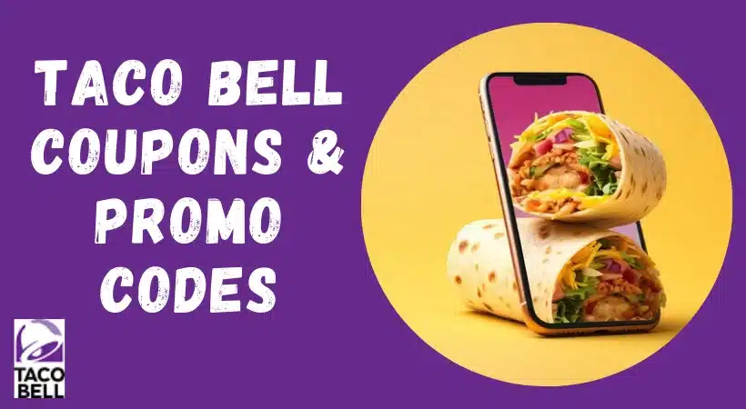 Taco Bell Coupons And Promo Codes