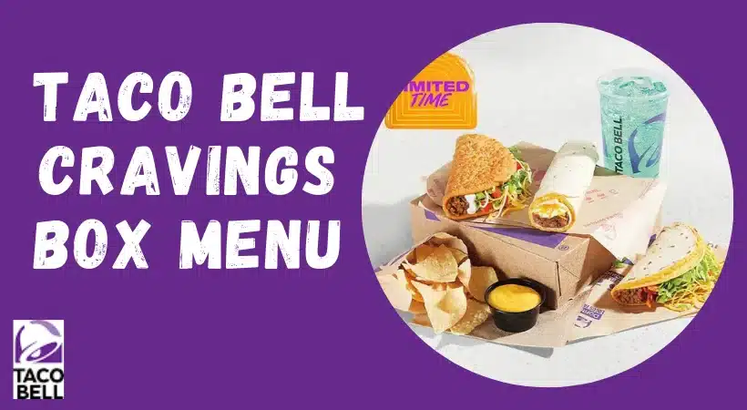 Taco Bell Cravings Box menu