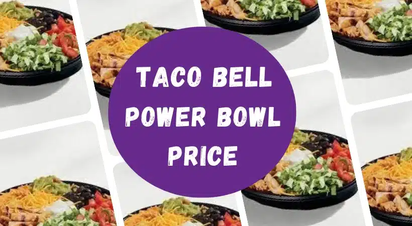 Taco Bell Power Bowl Price