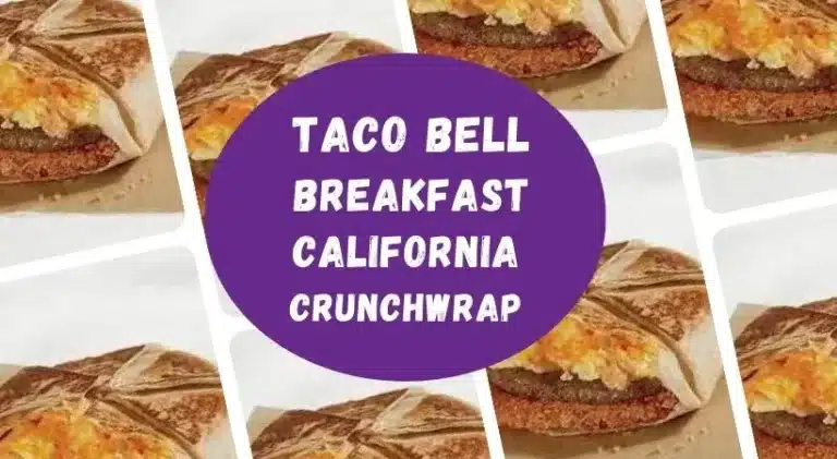 Taco Bell Breakfast California Crunchwrap Price