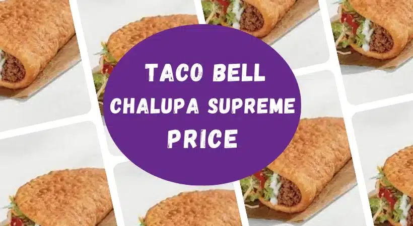 Taco Bell Chalupa supreme price