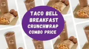 Taco Bell breakfast crunchwrap combo price