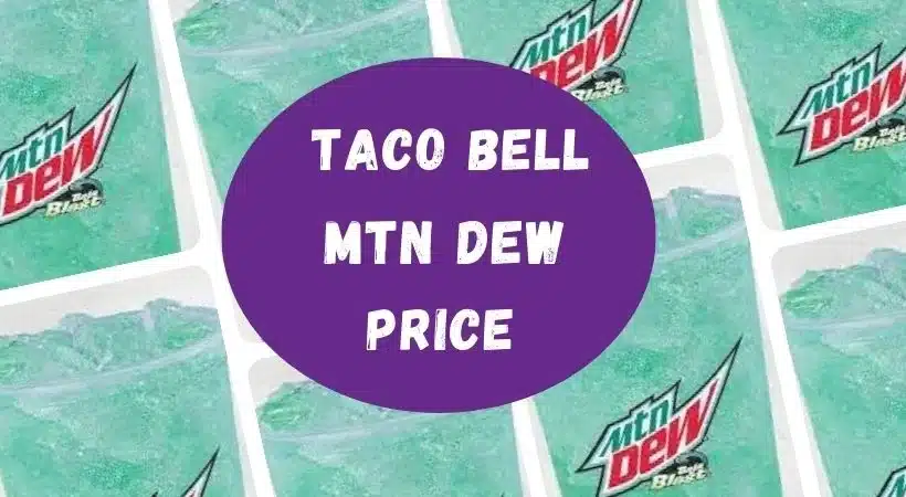 Taco Bell mtn dew price