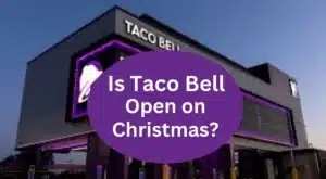 Is Taco Bell open on Christmas