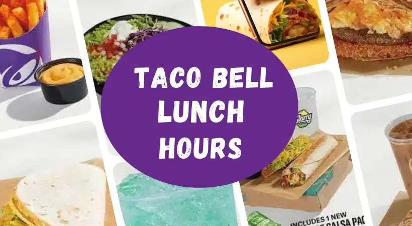 Taco Bell lunch hours and menu